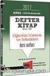 2017 KPSS Eğitim Bilimleri Defter Kitap Öğretim Yöntem ve Teknikleri Ders Notları 
