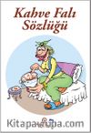 Kahve Falı Sözlüğü