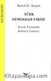 Türk Demokrasi Tarihi -Sosyal Ekonomik Kültürel Temeller-