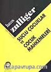 Suçlu Çocuklar ve Çocuk Mahkemeleri