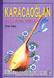 Karacaoğlan Yaşamı ve Bütün Şiirleri