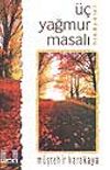 Üç Yağmur Masalı