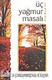 Üç Yağmur Masalı