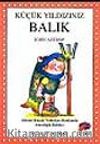 Küçük Yıldızınız (Balık)