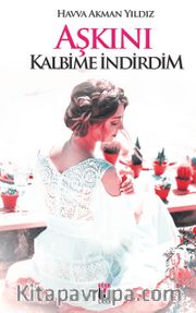 Aşkını Kalbime İndirdim