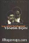 İran İslam Cumhuriyeti Yönetim Biçimi -Humeyni'den Hamaney'e-