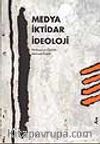Medya İktidar İdeoloji