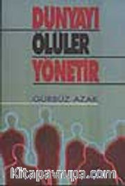 Dünyayı Ölüler Yönetir
