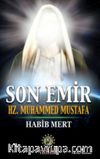 Son Emir Hz. Muhammed Mustafa