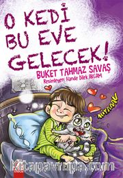 O Kedi Bu Eve Gelecek