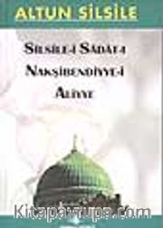 Altun Silsile - Silisile-i Sâdât-ı Nakşibendiyye-i Aliyye