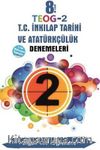 8. Sınıf TEOG 2 T.C. İnkılap Tarihi ve Atatürkçülük Denemeleri