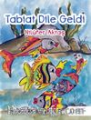 Tabiat Dile Geldi