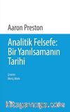 Analitik Felsefe: Bir Yanılsamanın Tarihi
