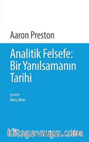 Analitik Felsefe: Bir Yanılsamanın Tarihi