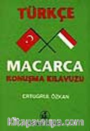Türkçe-Macarca Konuşma Kılavuzu