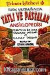 Türk Mutfağında Tatlı ve Pastalar Ansiklopedisi