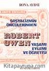 Sosyalizmin Öncülerinden Robert Owen Yaşamı Eylemi ve Öğretisi