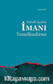 Felsefi Açıdan İmanı Temellendirme