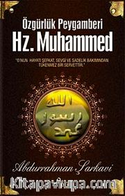 Özgürlük Peygamberi Hz. Muhammed