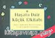 Hayata Dair Küçük El Kitabı 1.Cilt