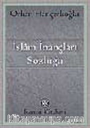 İslam İnançları Sözlüğü