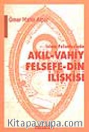 İslam Felsesinde Akıl-Vahiy, Felsefe-Din İlişkisi