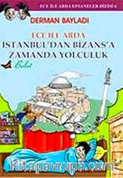 Ece ile Arda İstanbul'dan Bizans'a Zamanda Yolculuk