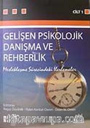 Gelişen Psikolojik Danışma ve Rehberlik (Cilt 1)