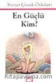 En Güçlü Kim?