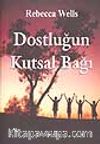 Dostluğun Kutsal Bağı