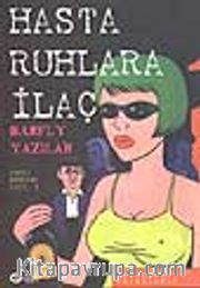 Hasta Ruhlara İlaç