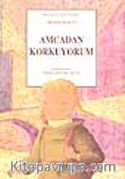 Amcadan Korkuyorum