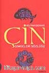 Çin Simgeleri Sözlüğü / Çin Hayatı ve Düşüncesinde Gizli Simgeler