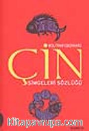 Çin Simgeleri Sözlüğü / Çin Hayatı ve Düşüncesinde Gizli Simgeler