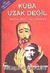 Küba Uzak Değil