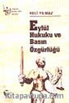 Eylül Hukuku ve Basın Özgürlüğü