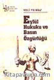 Eylül Hukuku ve Basın Özgürlüğü