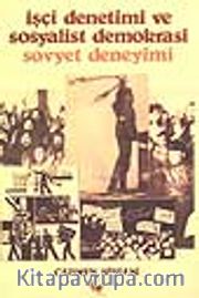 İşçi Denetimi ve Sosyalist Demokrasi Sovyet Deneyimi