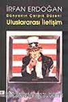 Dünyanın Çarpık Düzeni & Uluslararası İletişim