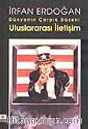 Dünyanın Çarpık Düzeni <br /> Uluslararası İletişim