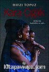 Kara Çığlık & Afrika'da Başkaldırı ve Aşkın Romanı!