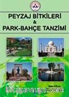 Peyzaj Bitkileri ve Park Bahçe Tanzimi