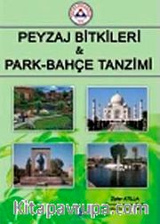 Peyzaj Bitkileri ve Park Bahçe Tanzimi