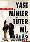 Yaseminler Tüter mi, Hala?