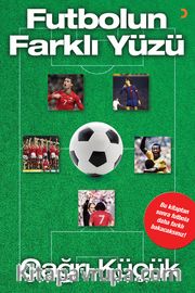 Futbolun Farklı Yüzü
