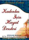 Kadınlar İçin Hayat Dersleri & Tavuk Suyu Çorbası