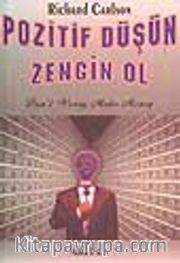 Pozitif Düşün Zengin Ol