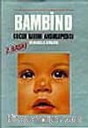 Bambino Çocuk Bakımı Ansiklopedisi-Yavrumuz ve Biz