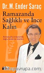 Ramazanda Sağlıklı ve İnce Kalın